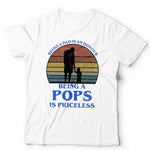 Being a Dad Is An Honour Being A Pops Is Priceless Tshirt Unisex