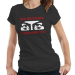 Big Brother Is Watching You Tshirt Fitted Ladies