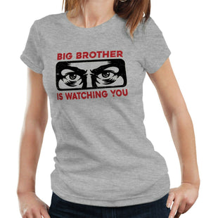 Big Brother Is Watching You Tshirt Fitted Ladies