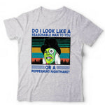 Do I Look Like A Reasonable Man Tshirt Unisex