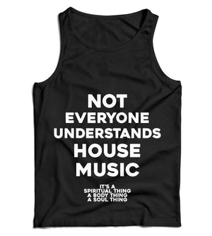 Not Everyone Understands House Music Ladies Vest Tank Top