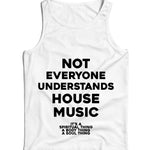 Not Everyone Understands House Music Ladies Vest Tank Top