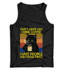 That's What I Do Drink Coffee Hate People CAT Ladies Vest Tank Top