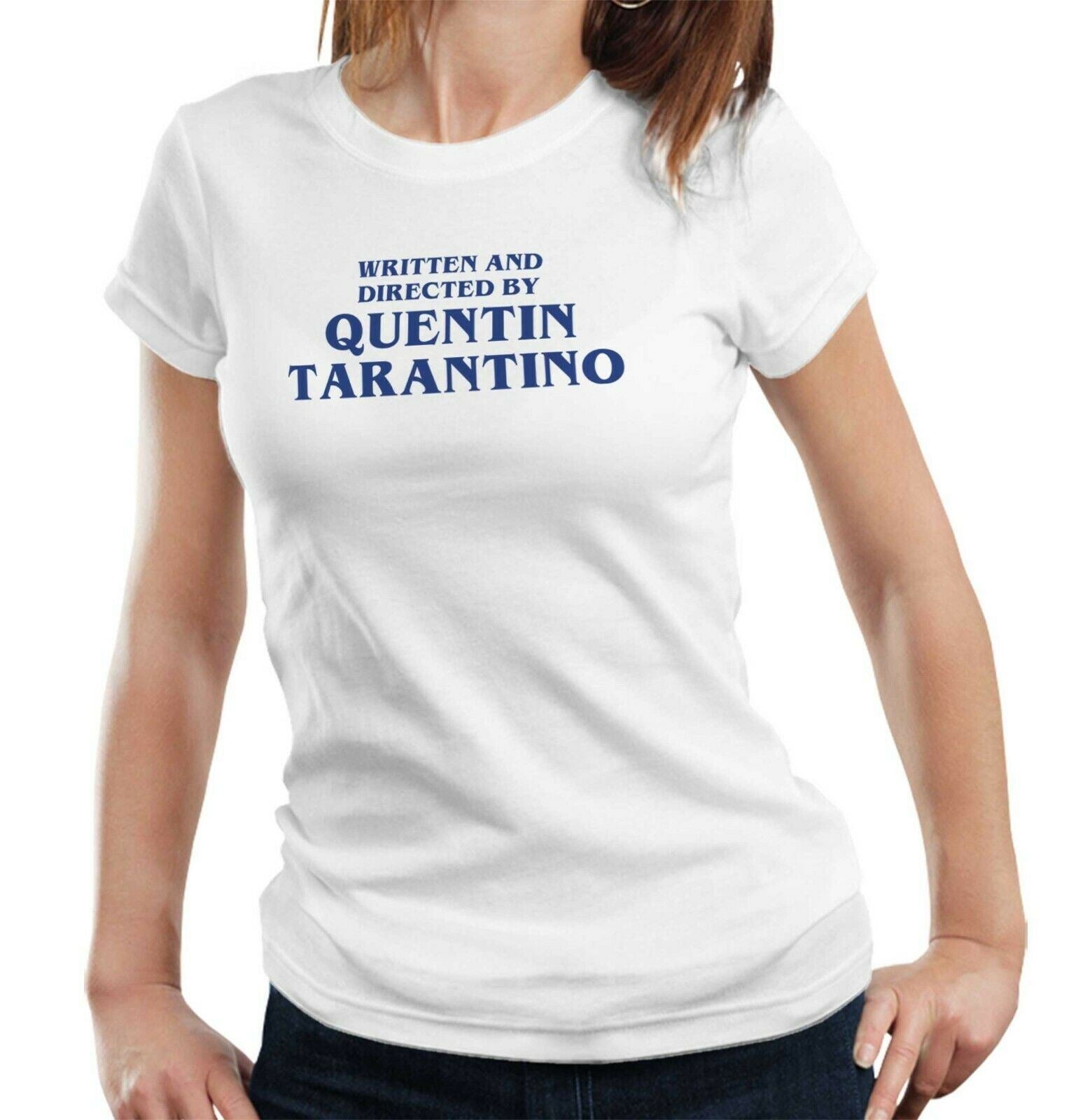 Written And Directed By Quentin Tarantino Tshirt Fitted Ladies