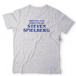 Written And Directed By Steven Spielberg Tshirt Unisex & Kids