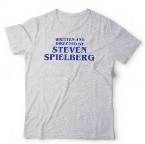 Written And Directed By Steven Spielberg Tshirt Unisex & Kids