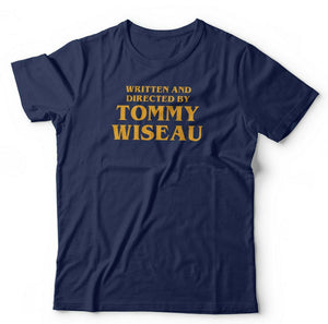 Written And Directed By Tommy Wiseau Tshirt Unisex & Kids