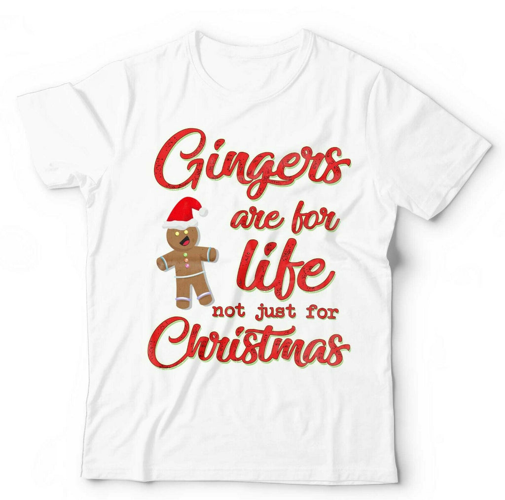 Gingers Are For Life Not Just Christmas Tshirt Unisex