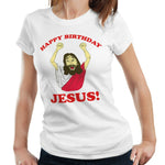 Happy Birthday Jesus Tshirt Fitted Laides