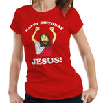 Happy Birthday Jesus Tshirt Fitted Laides