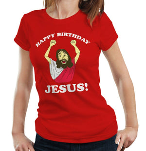 Happy Birthday Jesus Tshirt Fitted Laides