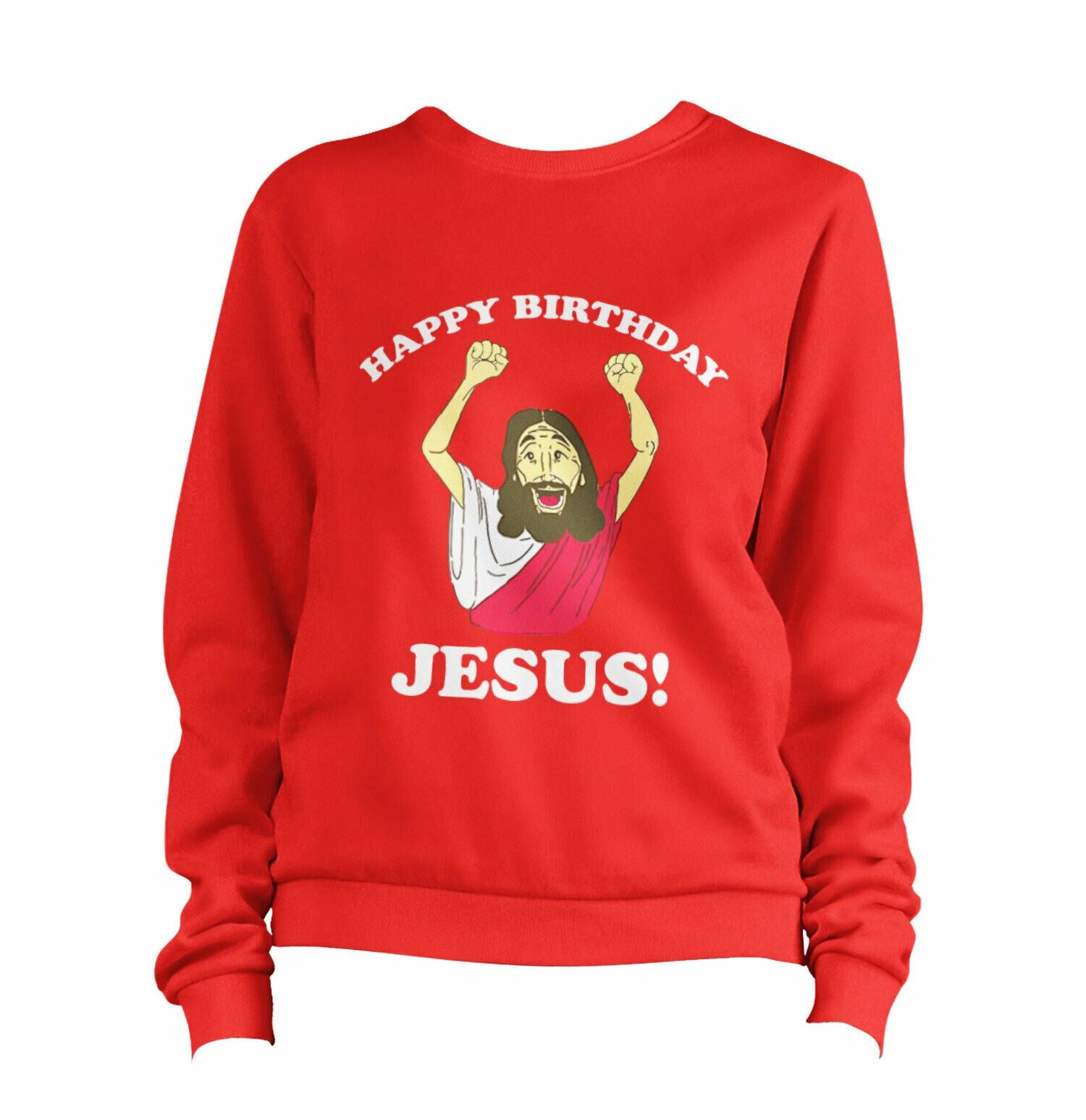 Happy Birthday Jesus Sweatshirt