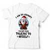 I Am So Grumpy I'm Not Even Talking To Myself Tshirt Unisex & Kids