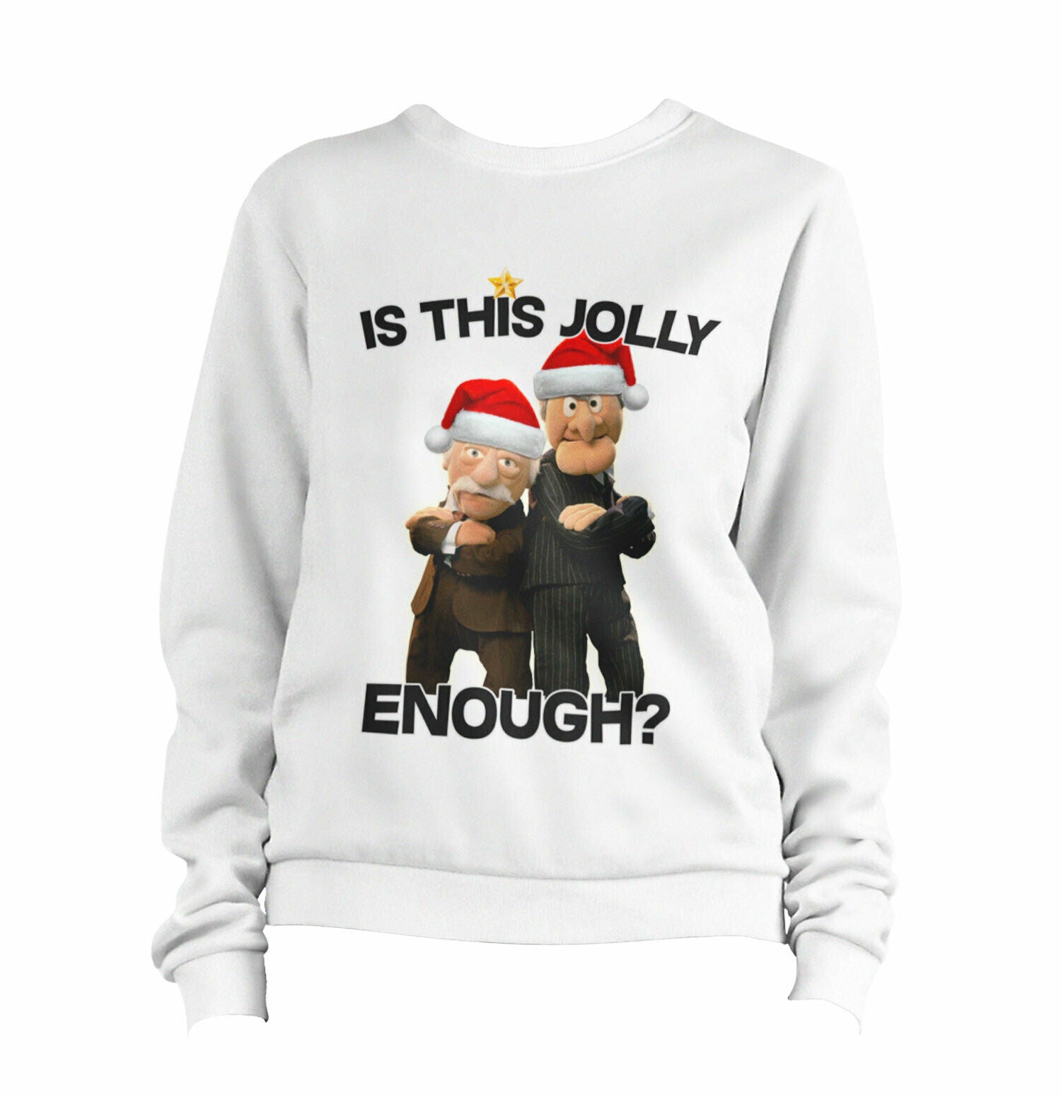 Is This Jolly Enough? 3 Sweatshirt