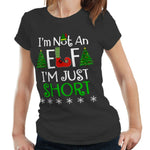 I'm Not An Elf I'm Just Short Tshirt Fitted Ladies