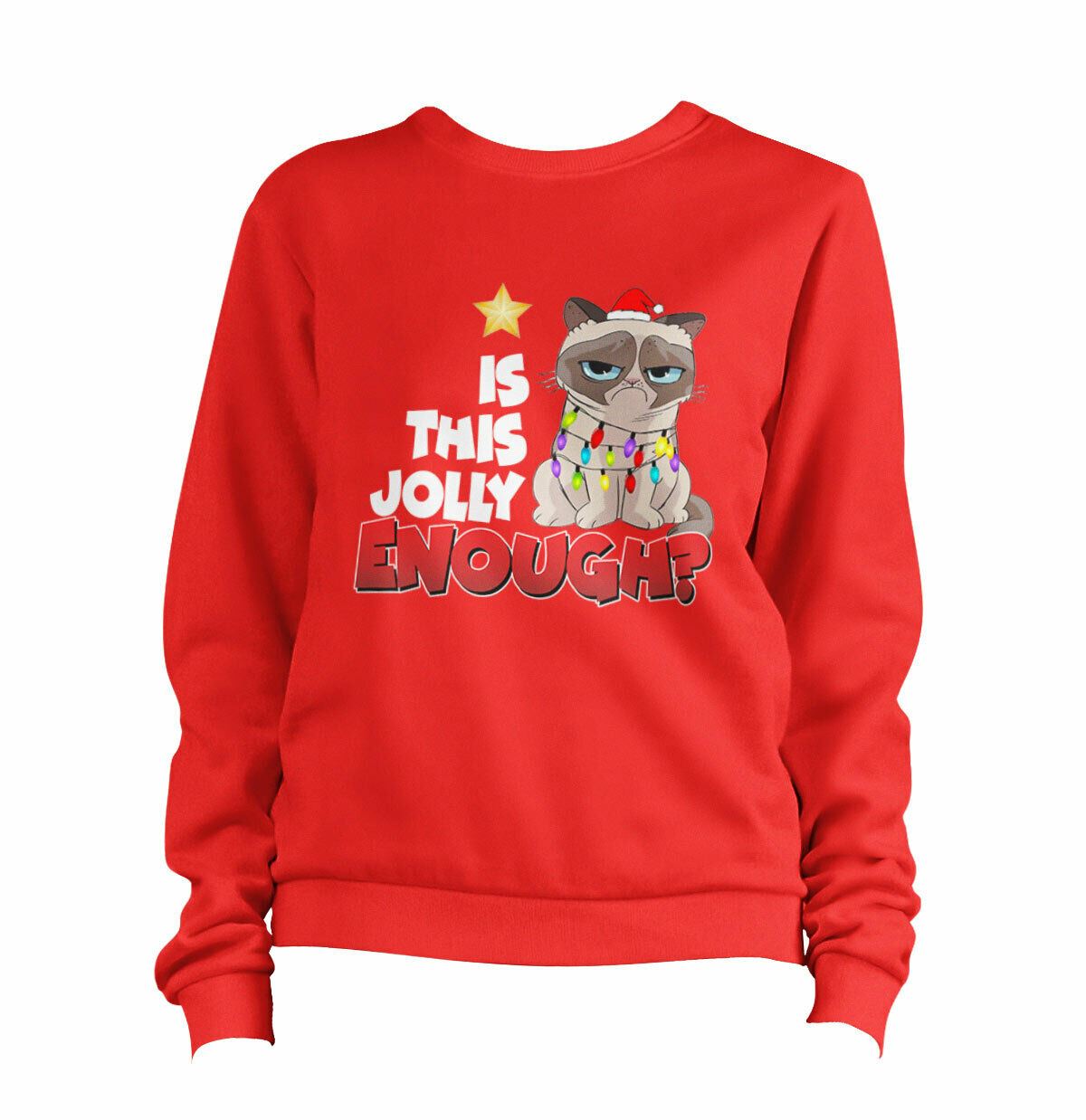 Is This Jolly Enough? CAT Sweatshirt