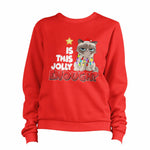 Is This Jolly Enough? CAT Sweatshirt