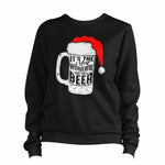 It's The Most Wonderful Time For A Beer 2 Sweatshirt