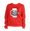 It's The Most Wonderful Time For A Beer 2 Sweatshirt