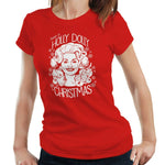 Have A Holly Dolly Christmas 1 Tshirt Fitted Ladies