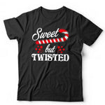 Sweet But Twisted Tshirt Unisex & Kids