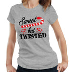 Sweet But Twisted Tshirt Fitted Ladies