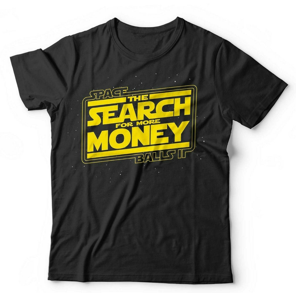 Spaceballs 2 The Search For More Money Tshirt Unisex & Kids