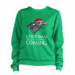 Christmas Is Coming Sweatshirt Pullover Jumper