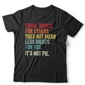 Equal Rights For Others Tshirt Unisex