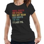 Equal Rights For Others Tshirt Fitted Ladies