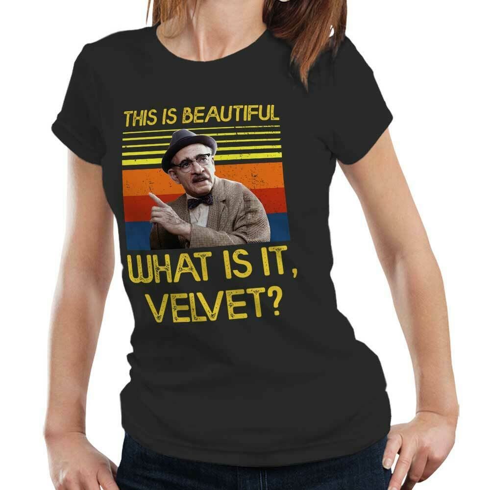 This Is Beautiful What Is It, Velvet Tshirt Fitted Ladies