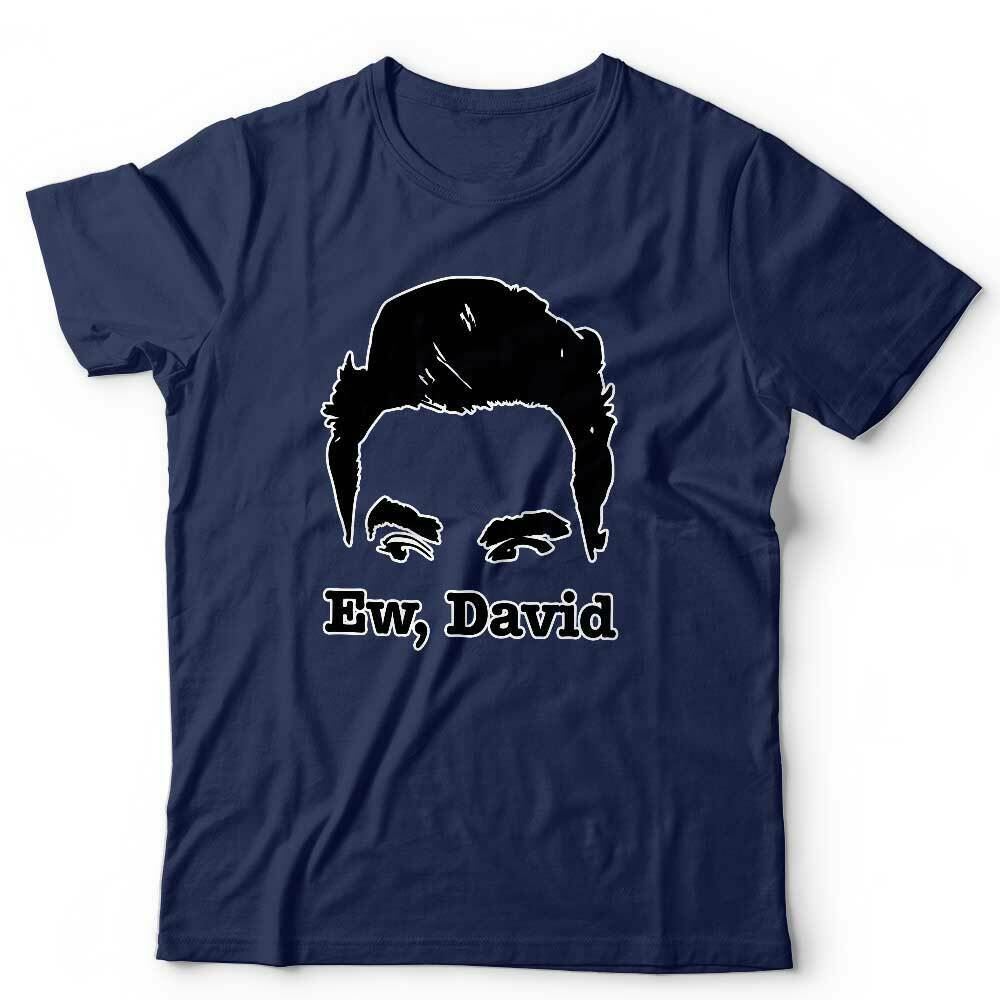 Ew, David Tshirt Unisex