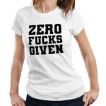 Zero F***s Given Tshirt Fitted Ladies