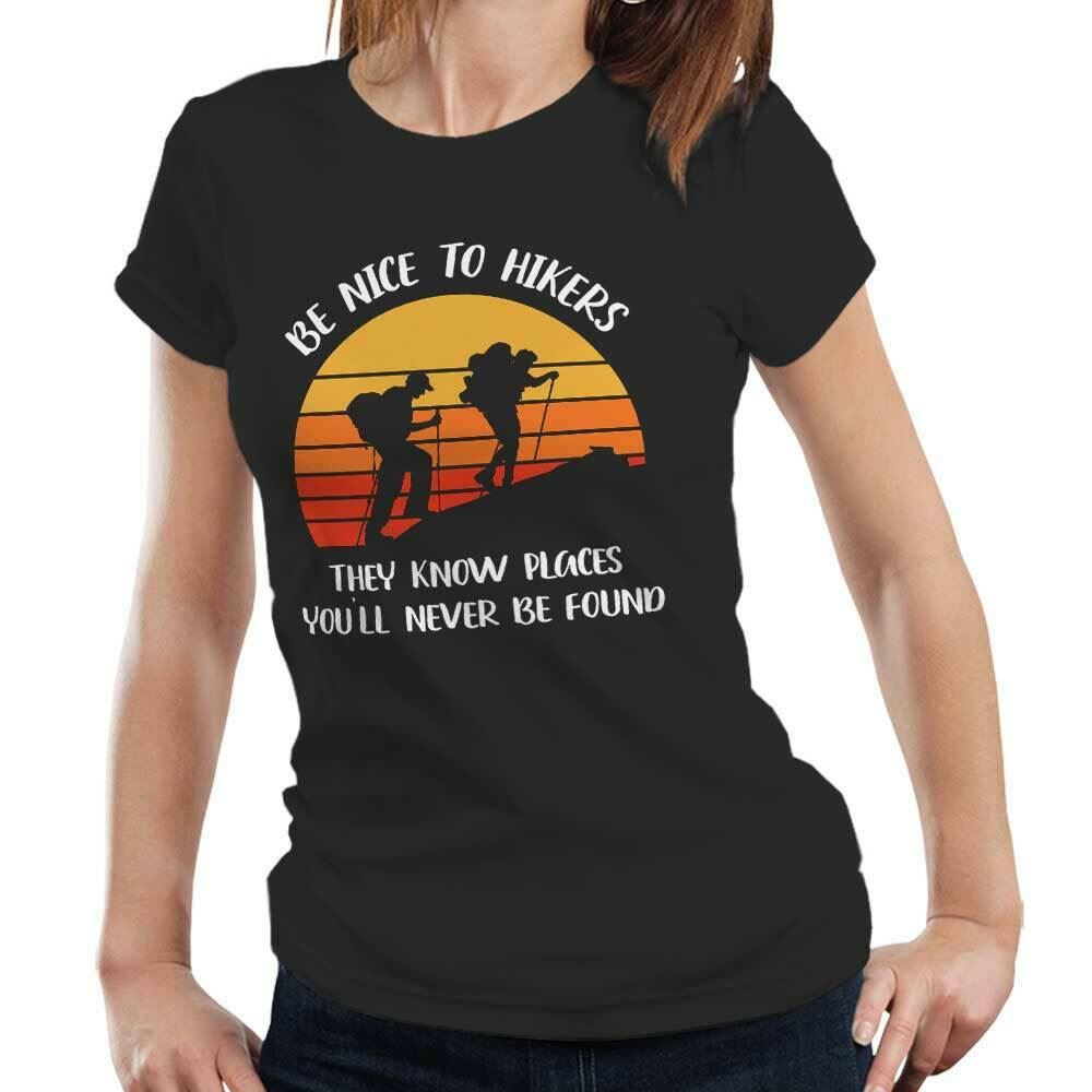 Be Nice To Hikers Tshirt Fitted Ladies