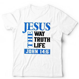 Jesus The Way The Truth The Life Tshirt Unisex