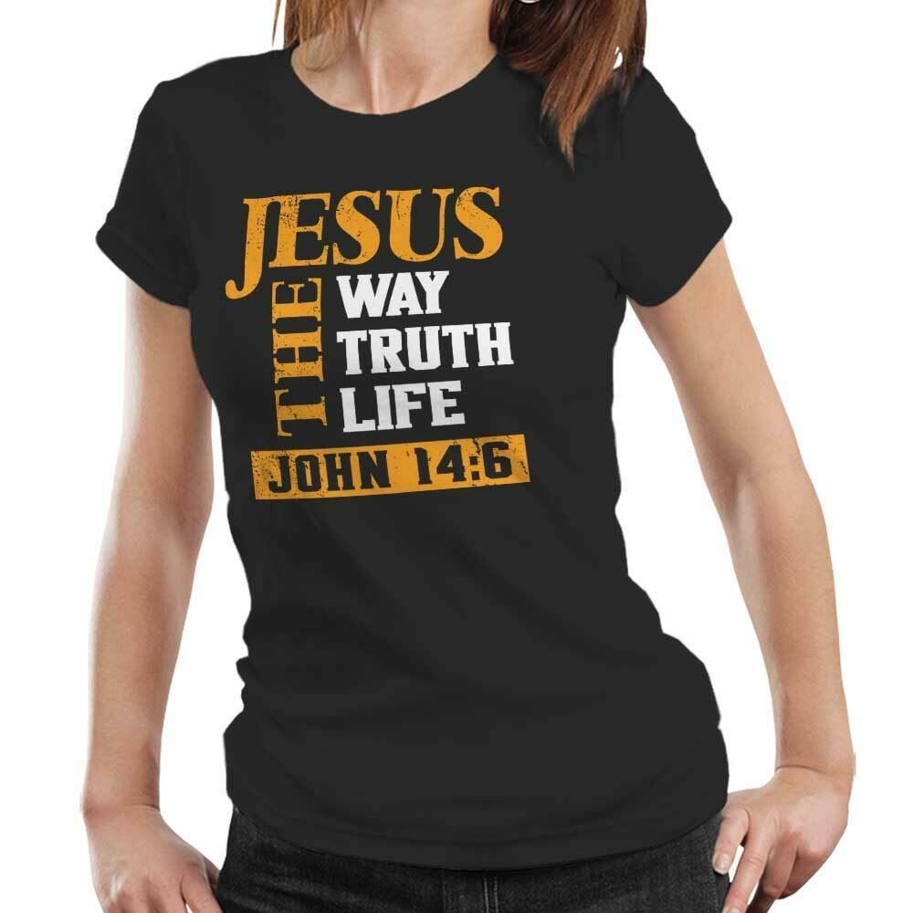 Jesus The Way The Truth The Life Tshirt Fitted Ladies