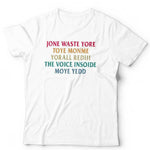 Jone Waste Yore Toye Tshirt Unisex