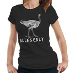 Allegedly Ostrich Tshirt Fitted Ladies