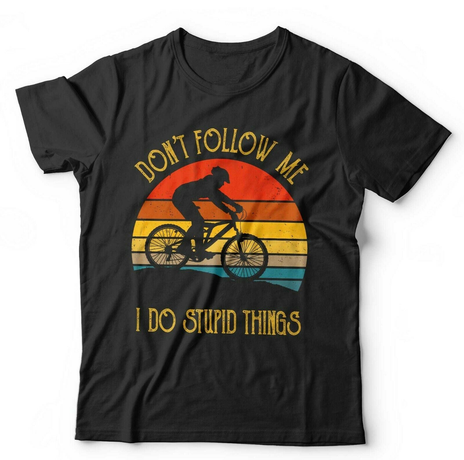 Mountain Bike Don't Follow Me Tshirt Unisex