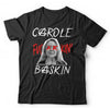 Carole Fu**in' Baskin Tshirt Unisex