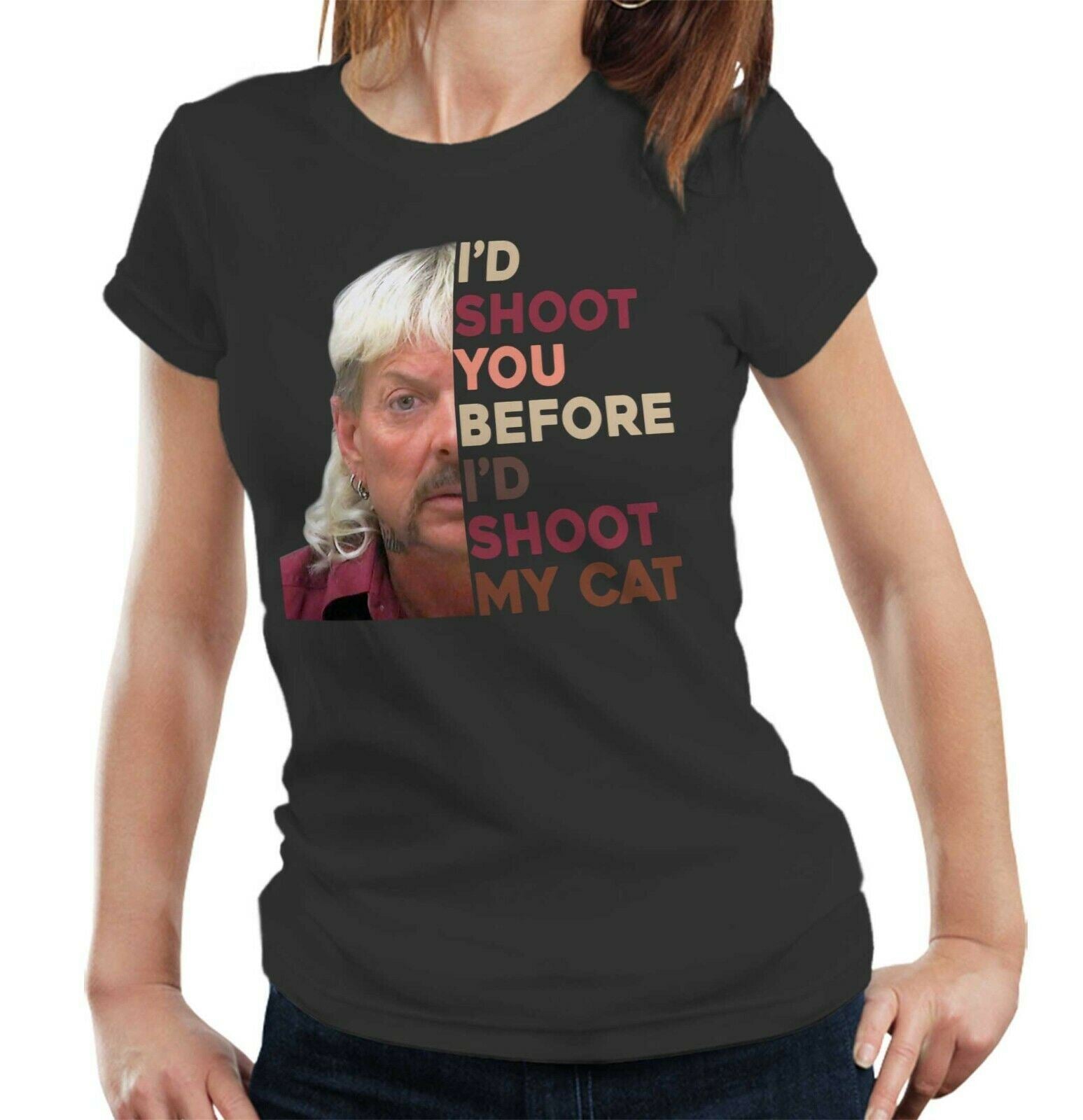 I'd Shoot You Before I'd Shoot My Cat Tshirt Fitted ladies