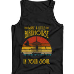 Make A Little Birdhouse In Your Soul Ladies Vest Tank Top