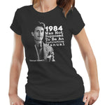 1984 Was Not Supposed To Be Tshirt Fitted Ladies