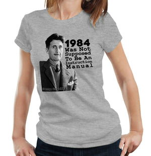 1984 Was Not Supposed To Be Tshirt Fitted Ladies