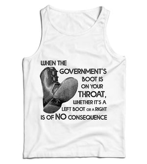 When The Government's Boot Is On Your Throat Ladies Vest Tank Top