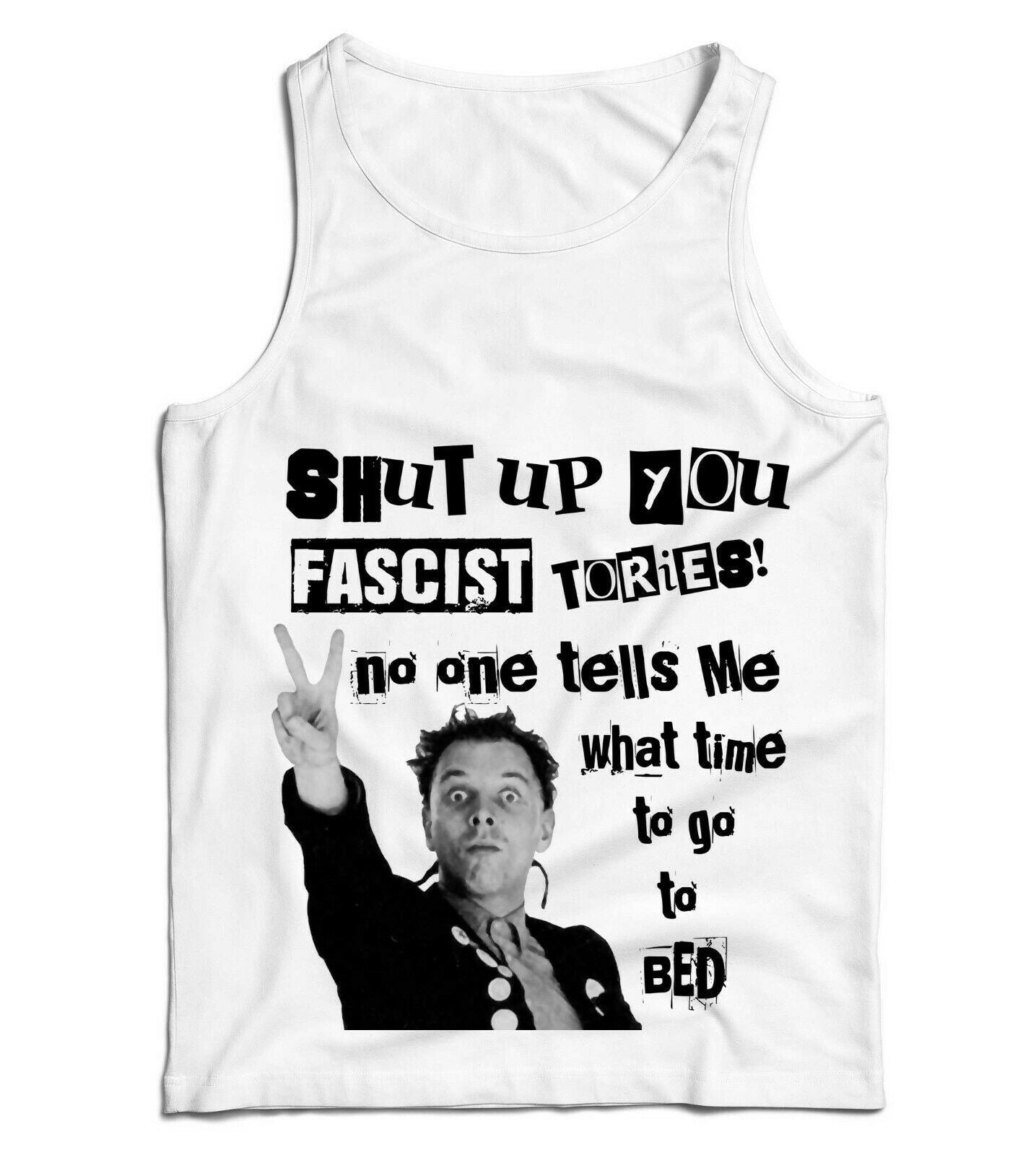 Shut Up You Fascist Tories Ladies Vest Tank Top