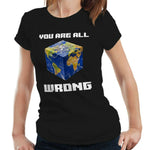 You Are All Wrong Tshirt Fitted Ladies