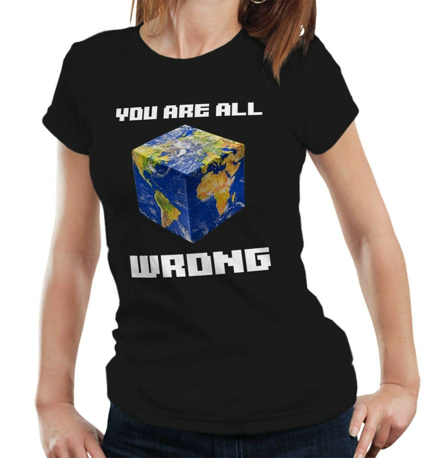 You Are All Wrong Tshirt Fitted Ladies