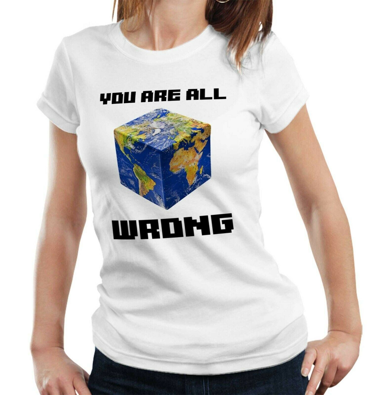 You Are All Wrong Tshirt Fitted Ladies