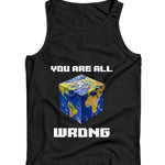 You Are All Wrong Ladies Vest Tank Top